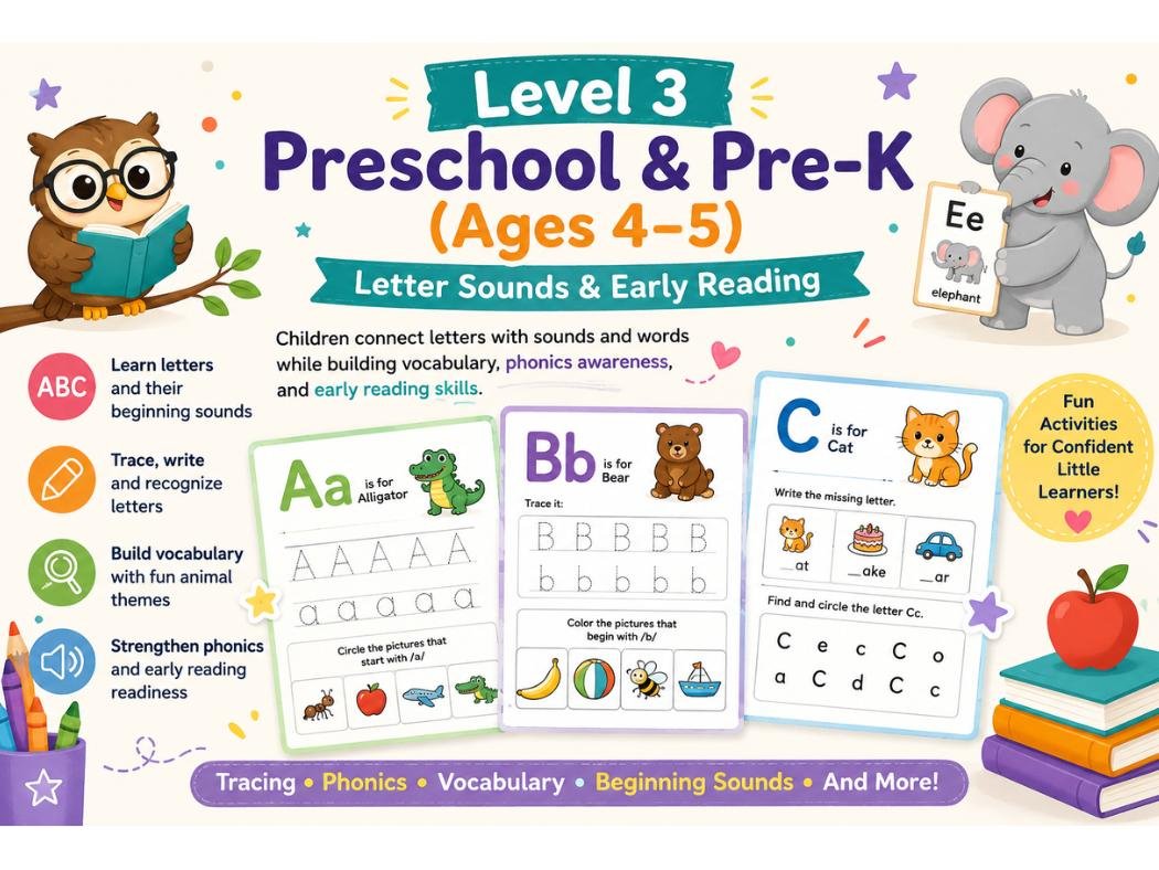 Level 3 Preschool and Pre-K alphabet worksheets for ages 4–5 featuring phonics, letter sounds, tracing practice, vocabulary activities, and early reading exercises.
